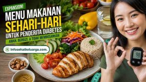 Menu Makanan Sehari Hari untuk Penderita Diabetes