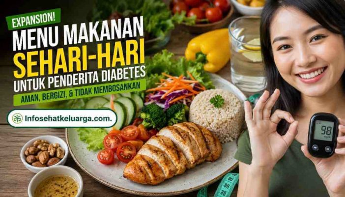 Menu Makanan Sehari Hari untuk Penderita Diabetes